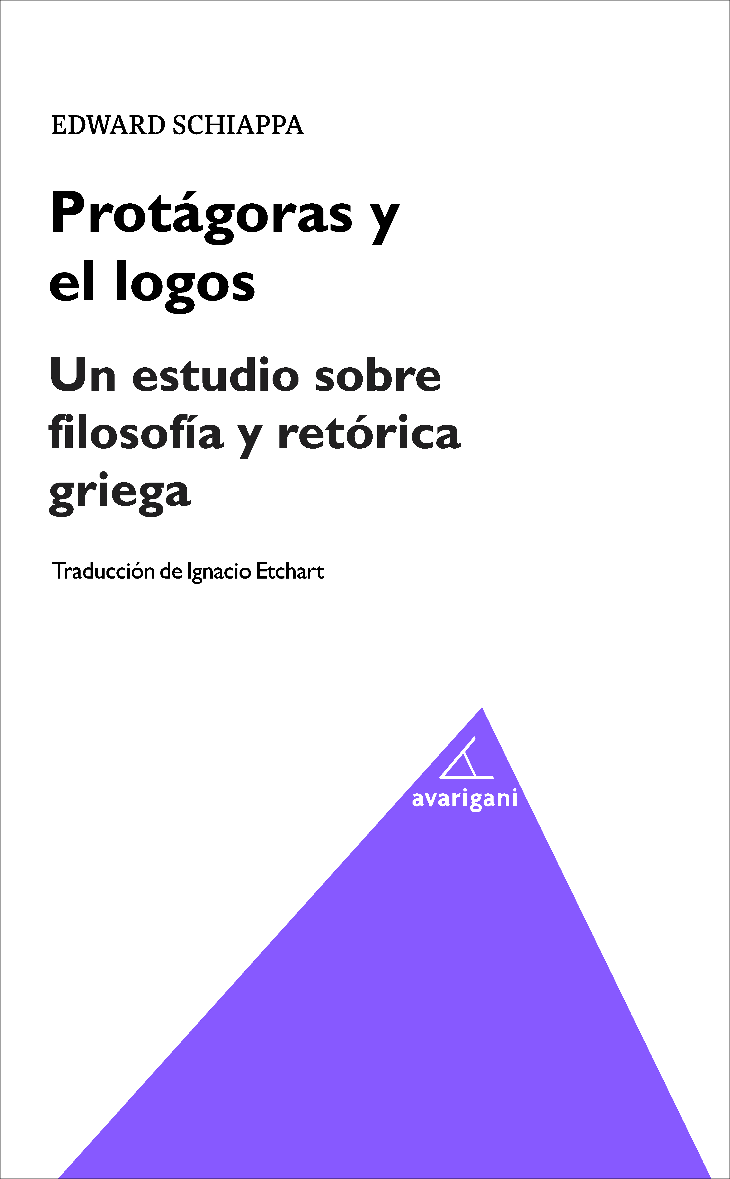 Protágoras y el logos - Avarigani Editores